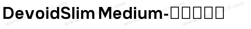 DevoidSlim Medium字体转换
